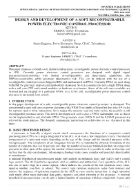 DESIGN and DEVELOPMENT of a SOFT RECONFIGURABLE POWER ELECTRONIC CONTROL PROCESSOR KEVIN S, ER&DCI, CDAC, Trivandrum, Kevinivek92@Gmail.Com