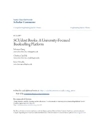 Scudent Books: a University-Focused Bookselling Platform Winston Chang Santa Clara University, Wchang@Scu.Edu