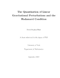 The Quantization of Linear Gravitational Perturbations and the Hadamard Condition