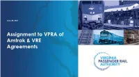 Assignment to VPRA of Amtrak & VRE Agreements