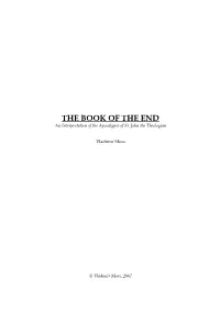 THE BOOK of the END an Interpretation of the Apocalypse of St