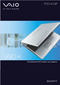VAIO K Sophisticated, Dynamic Exterior the One Click Button