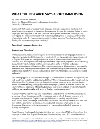 WHAT the RESEARCH SAYS ABOUT IMMERSION by Tara Williams Fortune Center for Advanced Research on Language Acquisition University of Minnesota
