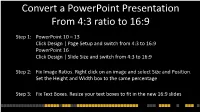 Convert a Powerpoint Presentation from 4:3 Ratio to 16:9