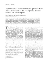 Part 1. Evolution of the Concept and Dynamic Records for Smile Capture