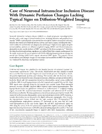 Case of Neuronal Intranuclear Inclusion Disease with Dynamic Perfusion Changes Lacking Typical Signs on Diffusion-Weighted Imagi