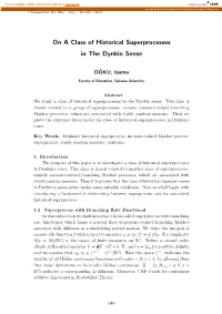 On a Class of Historical Superprocesses in the Dynkin Sense