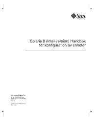 Solaris 8 (Intel-Version) Handbok Fã…Â¶R Konfiguration Av Enheter