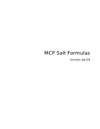 MCP Salt Formulas Version Q4-18 Mirantis Cloud Platform Salt Formulas Documentation Version Latest