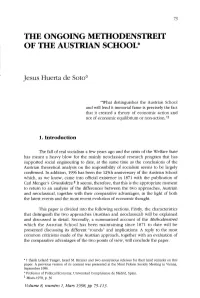 The Ongoing Methodenstreit of the Austrian School*