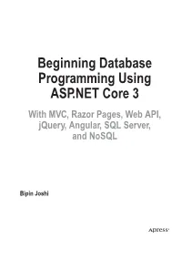 Beginning Database Programming Using ASP.NET Core 3 with MVC, Razor Pages, Web API, Jquery, Angular, SQL Server, and Nosql