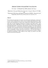 Helicopter Tail Rotor Orthogonal Blade Vortex Interaction F.N. Cotona,∗, J.S. Marshallb, R.A.Mcd. Galbraitha, R.B. Greena Adep
