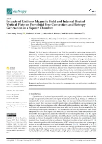 Impacts of Uniform Magnetic Field and Internal Heated Vertical Plate on Ferroﬂuid Free Convection and Entropy Generation in a Square Chamber