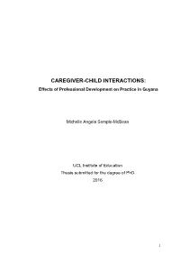 CAREGIVER-CHILD INTERACTIONS: Effects of Professional Development on Practice in Guyana