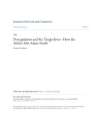 Deregulation and the Troglodytes - How the Airline Met Adam Smith Herbert D