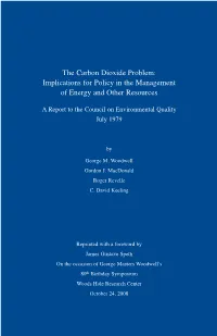 The Carbon Dioxide Problem: Implications for Policy in the Management of Energy and Other Resources