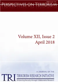 Volume XII, Issue 2 April 2018 PERSPECTIVES on TERRORISM Volume 12, Issue 2