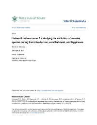 Underutilized Resources for Studying the Evolution of Invasive Species During Their Introduction, Establishment, and Lag Phases
