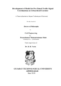 Development of Model for Pre-Timed Traffic Signal Coordination on Urban Road Corridor GUJARAT TECHNOLOGICAL UNIVERSITY AHMEDABAD