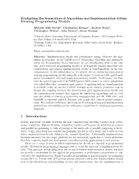 Evaluating the Separation of Algorithm and Implementation Within Existing Programming Models