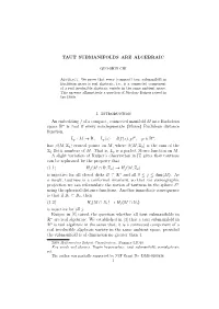 TAUT SUBMANIFOLDS ARE ALGEBRAIC 1. Introduction An