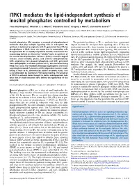 ITPK1 Mediates the Lipid-Independent Synthesis of Inositol Phosphates Controlled by Metabolism