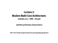 Multiple Cores + SIMD + Threads) (And Their Performance Characteristics