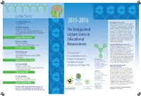 The Distiguished Lecture Series in Educational Neuroscience