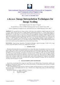 Image Interpolation Techniques for Image Scaling