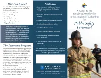 Public Safety Personnel Need to This Means That an Applicant Or Member Accepts the Join the Knights of Columbus