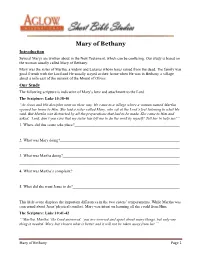 Mary of Bethany Introduction Several Marys Are Written About in the New Testament, Which Can Be Confusing