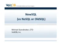 Newsql (Vs Nosql Or Oldsql)