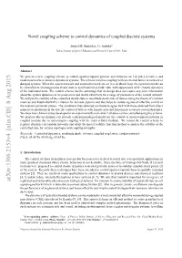 Novel Coupling Scheme to Control Dynamics of Coupled Discrete Systems