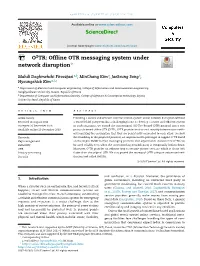 Offline OTR Messaging System Under Network Disruption