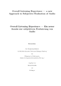Overall Listening Experience — a New Approach to Subjective Evaluation of Audio