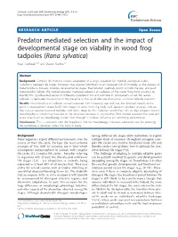 Predator Mediated Selection and the Impact of Developmental Stage on Viability in Wood Frog Tadpoles (Rana Sylvatica) Ryan Calsbeek1,2* and Shawn Kuchta1,3