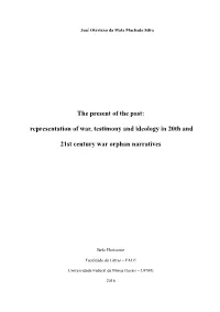 The Present of the Past: Representation of War, Testimony and Ideology in 20Th And