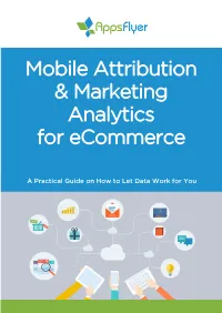 Mobile Attribution & Marketing Analytics for Ecommerce
