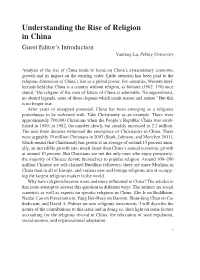 Understanding the Rise of Religion in China Guest Editor’S Introduction Yunfeng Lu, Peking University