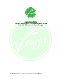 Veggie” Are to Be Free of Meat Acquired from the Slaughter of an Animal and All of Its By-Products