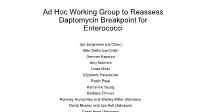 Ad Hoc Working Group to Reassess Daptomycin Breakpoint for Enterococci