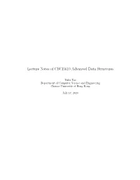 Lecture Notes of CSCI5610 Advanced Data Structures