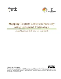Mapping Tourists Centers in Pune City Using Geospatial Technology Using Quantum GIS and Google Earth
