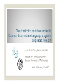 Object-Oriented Mutation Applied in Common Intermediate Language Programs Originated from C