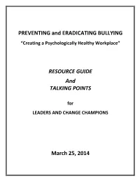 PREVENTING and ERADICATING BULLYING “Creating a Psychologically Healthy Workplace”