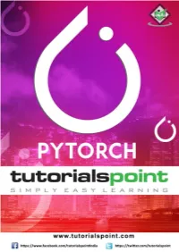 Pytorch Is an Open Source Machine Learning Library for Python and Is Completely Based on Torch