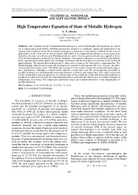 High Temperature Equation of State of Metallic Hydrogen V