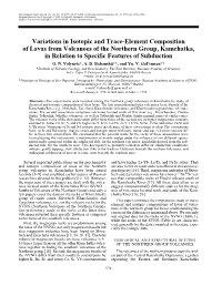 Variations in Isotopic and Trace-Element Composition of Lavas from Volcanoes of the Northern Group, Kamchatka, in Relation to Specific Features of Subduction O
