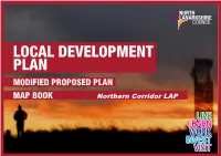 MODIFIED PROPOSED PLAN MAP BOOK Northern Corridor LAP LDP Promote Map Legend LDP Protect Map Legend