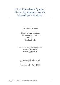The UK Academic System: Hierarchy, Students, Grants, Fellowships and All That